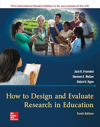 HOW TO DESIGN AND EVALUATE RESEARCH IN EDUCATION INTERNATIONAL EDITION 10TH EDITION 2018 intelligence overview